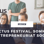 Découvrez l'ENACTUS festival organisé par Enactus France afin de promouvoir l'entrepreneuriat social